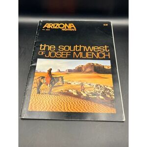 Vtg Arizona Highways Magazine The Southwest of‎ Josef Muench Travel Desert